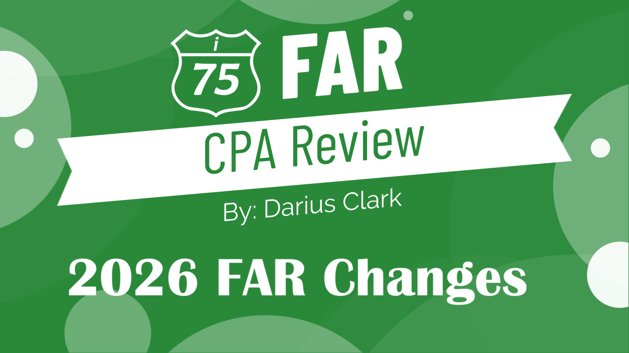 What's New on the CPA FAR Exam in 2026