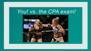 You vs The CPA Exam (Who Wants it More?)