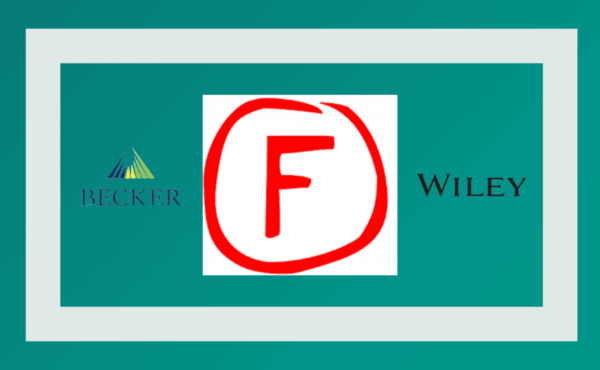 Why You Failed with Becker, Wiley, Surgent, etc, Why do they just Suck?